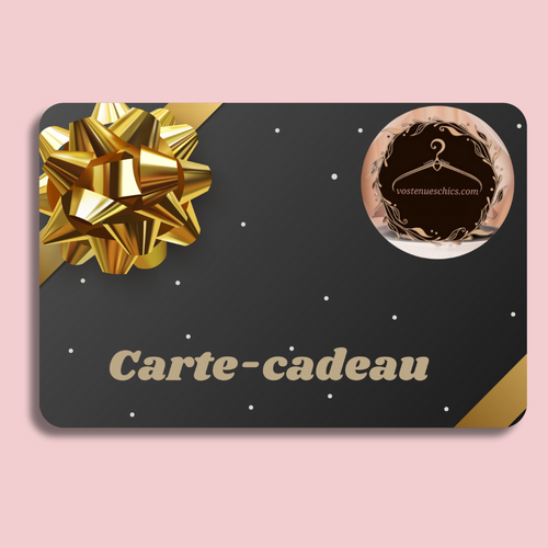 Carte-cadeau VOS TENUES CHICS